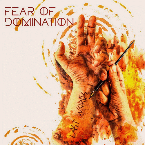 Fear Of Domination (FIN) : Last Words